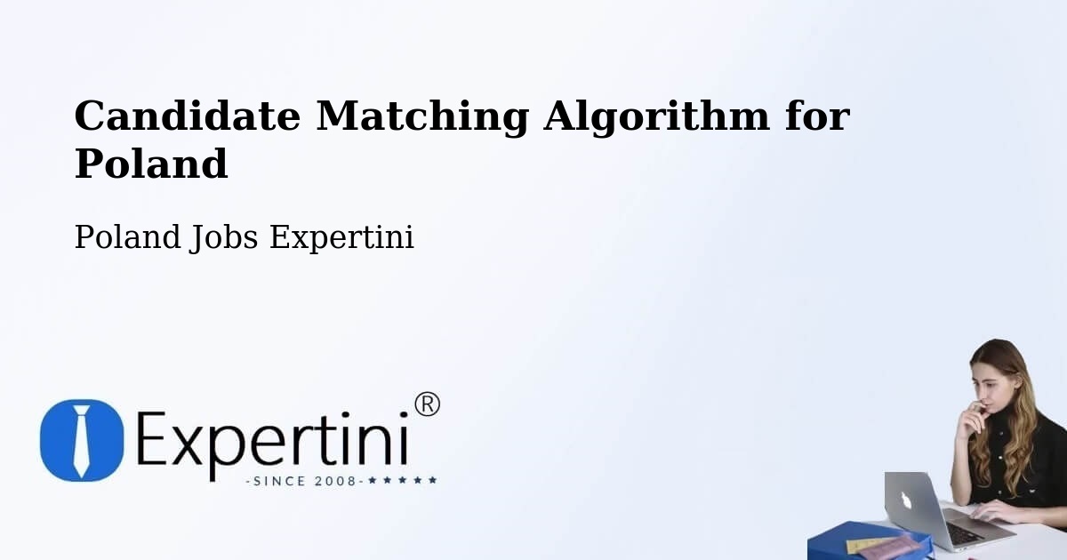 Candidate Matching Algorithm Overview – Okonek - Poland Jobs Expertini