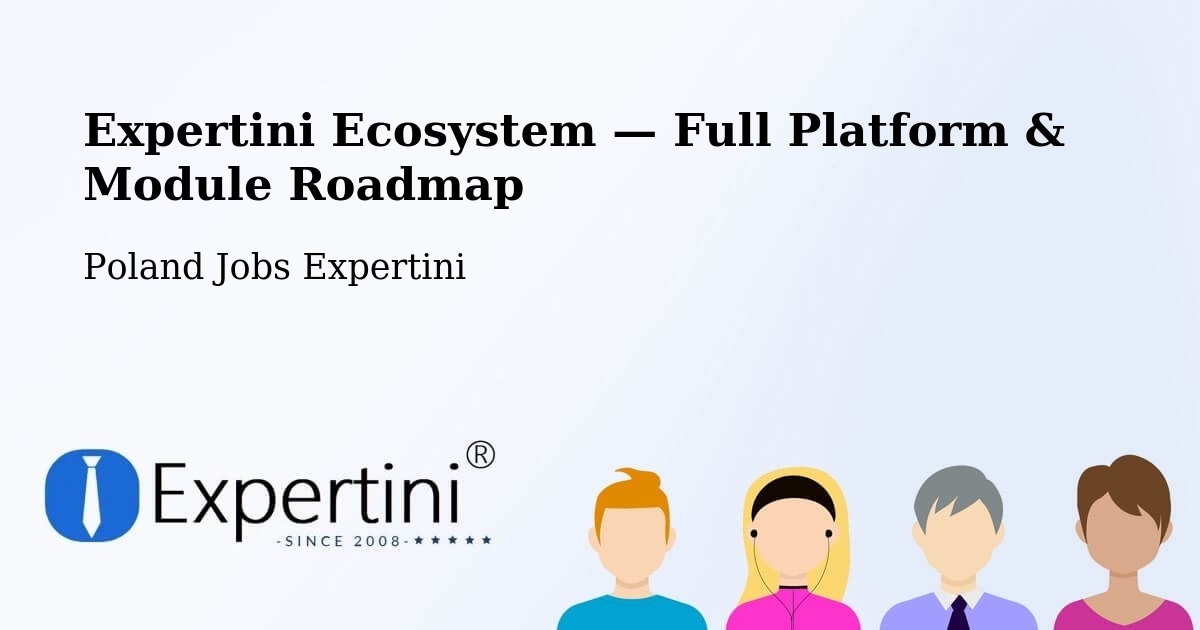 Expertini Ecosystem — Full Platform & Module Roadmap – Okonek