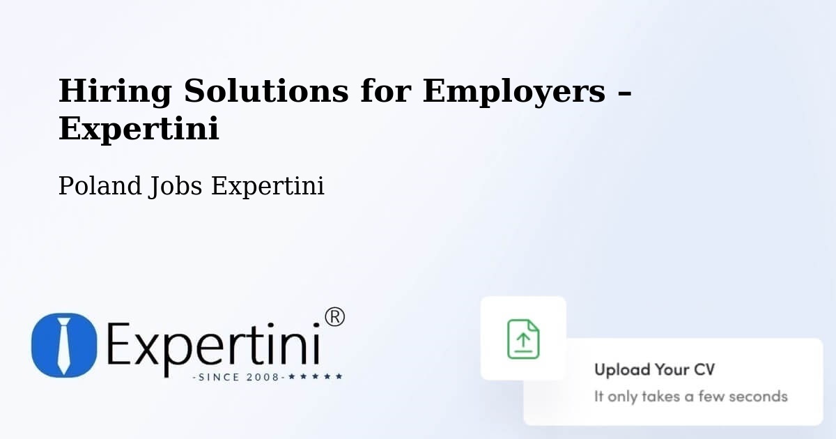 Hiring Solutions for Employers in Okonek - Okonek, Poland Jobs Expertini