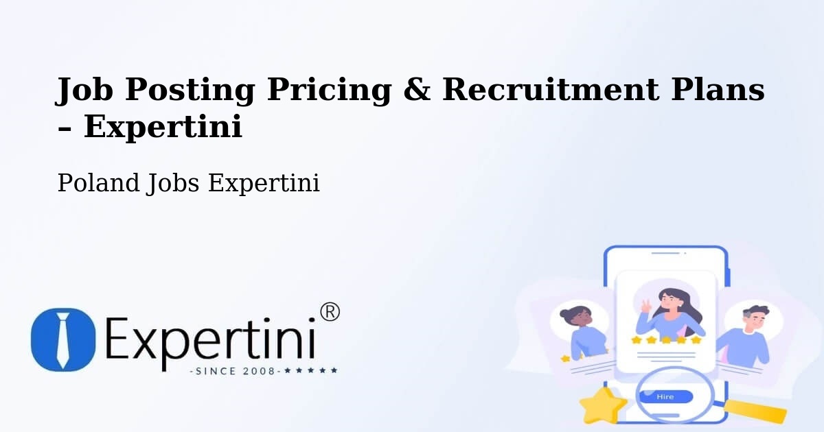 Job Posting Pricing & Recruitment Plans – Okonek - Okonek, Poland Jobs Expertini