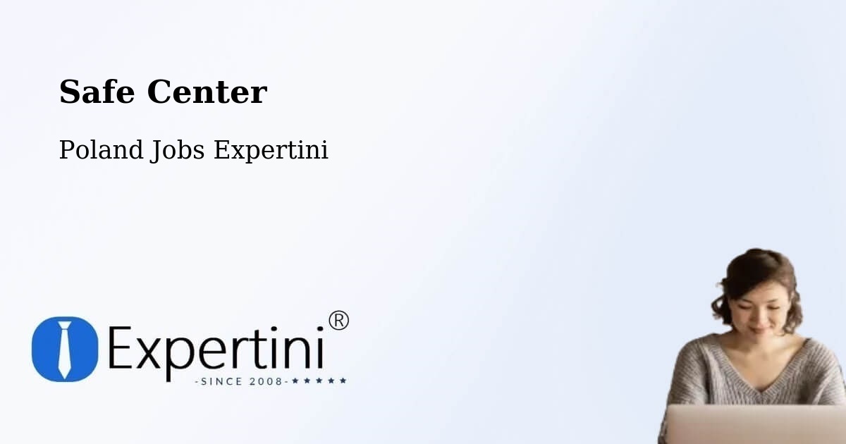 Safety Center – Okonek - Poland Jobs Expertini